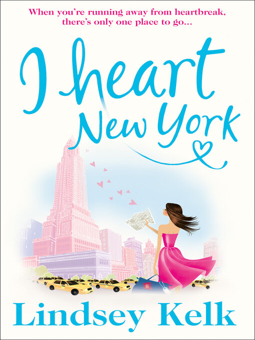 Title details for I Heart New York by Lindsey Kelk - Available